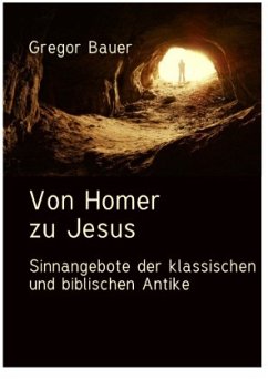 Von Homer zu Jesus - Bauer, Gregor