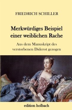 Merkwürdiges Beispiel einer weiblichen Rache - Schiller, Friedrich