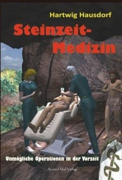 Steinzeit-Medizin - Hausdorf, Hartwig