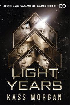 Light Years: the thrilling new novel from the author of The 100 series (eBook, ePUB) - Morgan, Kass