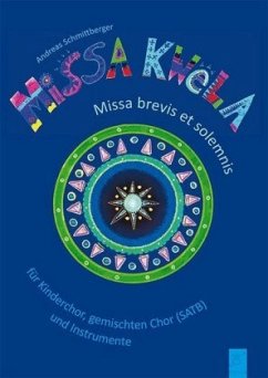 Missa Kwela, für fKinderchor, gemischten Chor und Instrumente - Schmittberger, Andreas