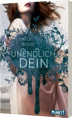 UNENDLICH dein / The Curse Bd.2 - Bold, Emily