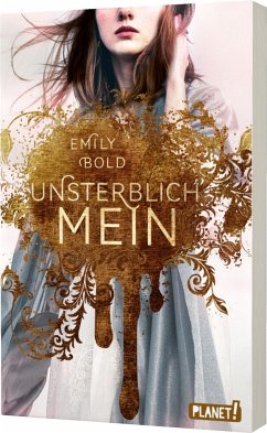 UNSTERBLICH mein / The Curse Bd.1 - Bold, Emily