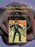 The Dreadnought Boys on a Submarine (eBook, ePUB)