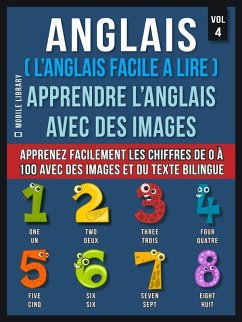 Anglais ( L'Anglais facile a lire ) - Apprendre L'Anglais Avec Des Images (Vol 4) (eBook, ePUB) - Library, Mobile