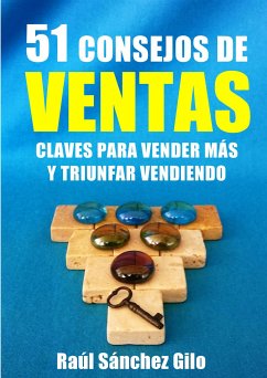 51 Consejos de Ventas (eBook, ePUB) - Sánchez Gilo, Raúl