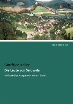 Die Leute von Seldwyla - Keller, Gottfried