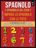 Spagnolo ( Spagnolo da zero ) Impara lo spagnolo con le foto (Vol 4) (eBook, ePUB)
