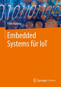 Embedded Systems für IoT (eBook, PDF) - Hüning, Felix