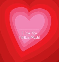 Cover I Love You Thiiiiiiis Much! - Illustrated by Adrienne Barman