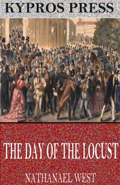 The Day of the Locust (eBook, ePUB) - West, Nathanael