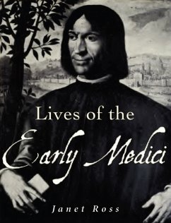 Lives of the Early Medici (eBook, ePUB) - Ross, Janet