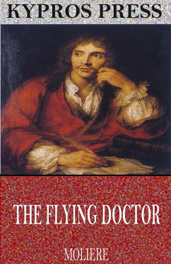 The Flying Doctor (eBook, ePUB) - Molière
