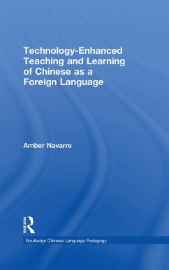 Technology-Enhanced Teaching and Learning of Chinese as a Foreign Language - Navarre, Amber