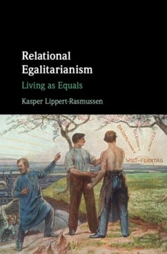 Relational Egalitarianism (eBook, PDF) - Lippert-Rasmussen, Kasper