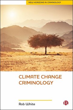 Climate Change Criminology (eBook, ePUB) - White, Rob