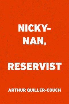 Nicky-Nan, Reservist (eBook, ePUB) - Quiller-Couch, Arthur