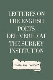 Lectures on the English Poets; Delivered at the Surrey Institution (eBook, ePUB)
