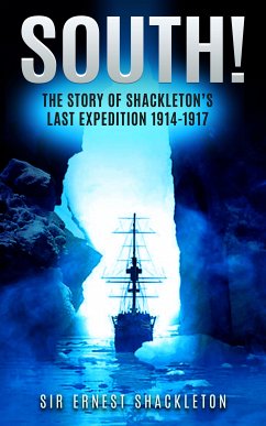 South! (eBook, ePUB) - Shackleton, Sir Ernest
