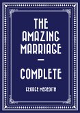 The Amazing Marriage — Complete (eBook, ePUB)