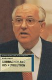 Gorbachev and his Revolution (eBook, PDF)