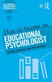 How to Become an Educational Psychologist (eBook, ePUB)