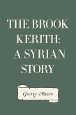 The Brook Kerith: A Syrian story (eBook, ePUB)