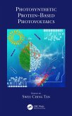 Photosynthetic Protein-Based Photovoltaics (eBook, PDF)
