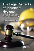 The Legal Aspects of Industrial Hygiene and Safety (eBook, PDF)