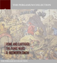 Rome and Carthage: The Punic Wars (eBook, ePUB) - Bosworth Smith, R.