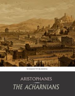 The Acharnians (eBook, ePUB) - Aristophanes