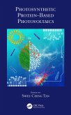 Photosynthetic Protein-Based Photovoltaics (eBook, ePUB)