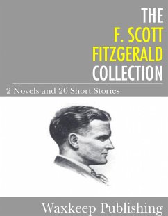 The F. Scott Fitzgerald Collection (eBook, ePUB) - Scott Fitzgerald, F.