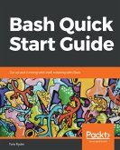 Bash Quick Start Guide (eBook, ePUB)