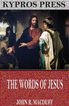 The Words of Jesus (eBook, ePUB) - R. MacDuff, John