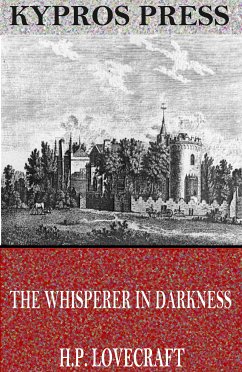 The Whisperer in Darkness (eBook, ePUB) - Lovecraft, H.P.