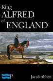 King Alfred of England (eBook, ePUB)