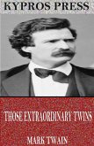 Those Extraordinary Twins (eBook, ePUB)