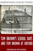 Tom Brown's School Days and Tom Brown at Oxford (eBook, ePUB)