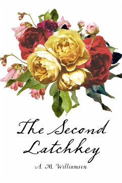 The Second Latchkey (eBook, ePUB) - M. Williamson, A.