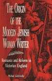Origin of the Modern Jewish Woman Writer (eBook, ePUB) Origin of the Modern Jewish Woman Writer (eBook, ePUB)