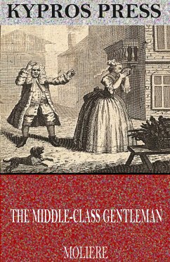 The Middle-Class Gentleman (eBook, ePUB) - Molière