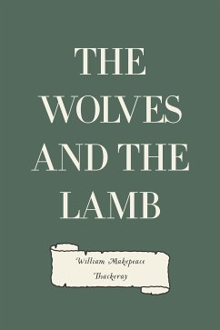 The Wolves and the Lamb (eBook, ePUB) - Makepeace Thackeray, William