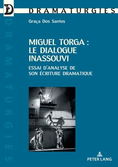 Miguel Torga : le dialogue inassouvi (eBook, ePUB) - Dos Santos, Graça