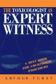 The Toxicologist as Expert Witness (eBook, PDF)