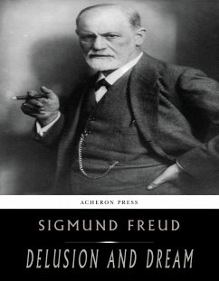 Delusion and Dream (eBook, ePUB) - Freud, Sigmund