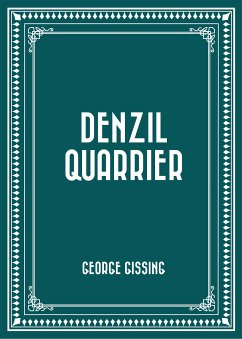Denzil Quarrier (eBook, ePUB) - Gissing, George