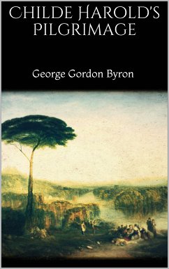 Childe Harold's Pilgrimage (eBook, ePUB) - Byron, George Gordon