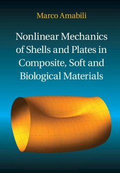 Nonlinear Mechanics of Shells and Plates in Composite, Soft and Biological Materials (eBook, ePUB) - Amabili, Marco