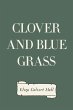 Clover and Blue Grass (eBook, ePUB) - Bild 1